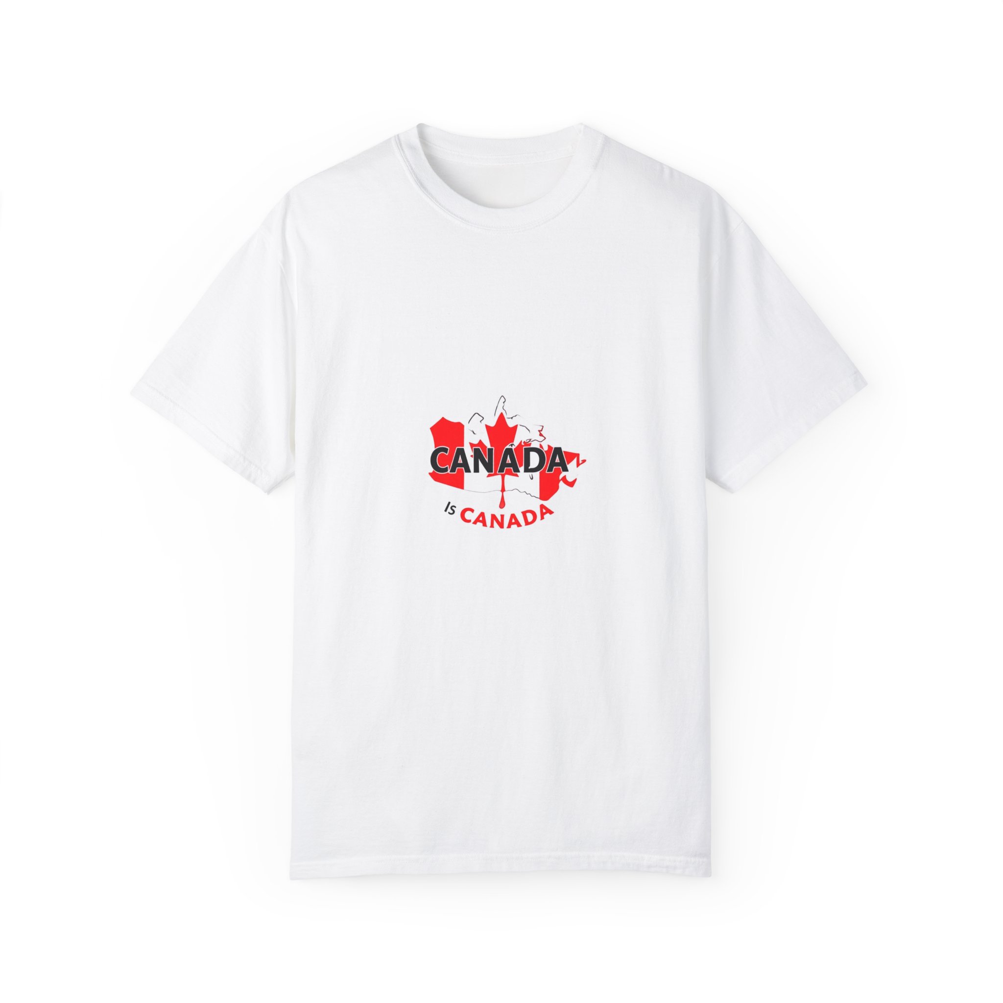 Canada is Canada Unisex Garment-Dyed T-shirt - Perfect for Canada Day Celebrations - Image 2